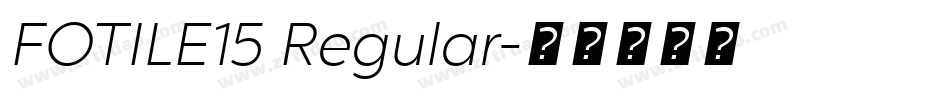 FOTILE15 Regular字体转换
